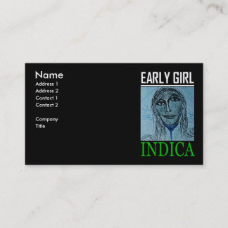 EARLY GIRL INDICA BUSINESS CARD