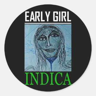 EARLY GIRL INDICA CLASSIC ROUND STICKER