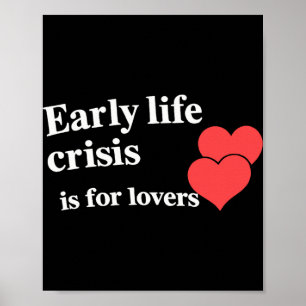 Early Life Crisis Is For Lovers _1 Poster