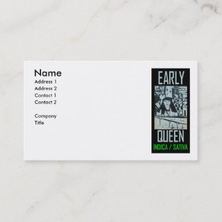 EARLY QUEEN INDICA SATIVA BUSINESS CARD