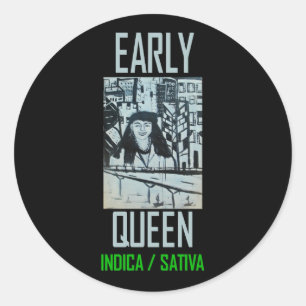 EARLY QUEEN INDICA SATIVA CLASSIC ROUND STICKER