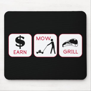 Earn. Mow. Grill. Mouse Pad