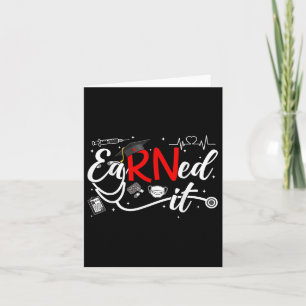 Earned It 2025 For Rn Nurse Nursing Graduation Or  Card