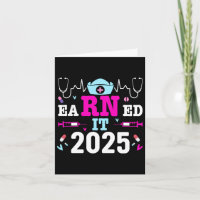 Earned It 2025 Nurse Graduation Nursing School Rn