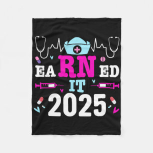 Earned It 2025 Nurse Graduation Nursing School Rn Fleece Blanket