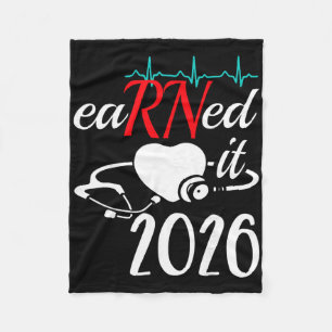 Earned It 2026 For Nurse Graduation Or Rn Lpn Cl O Fleece Blanket