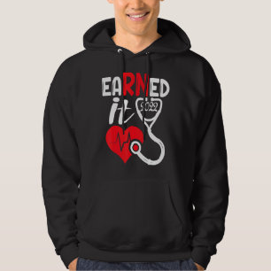 Earned It Nurse Graduation 2022 Nursing Grad Stude Hoodie