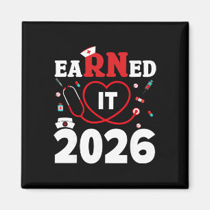 Earned It Registered Nurse Cl Of 2026 Rn Nurse Gra Magnet