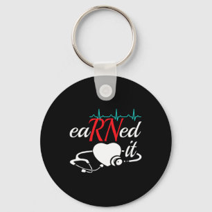 Earned It Rn Nurse Nursing Graduation Key Ring