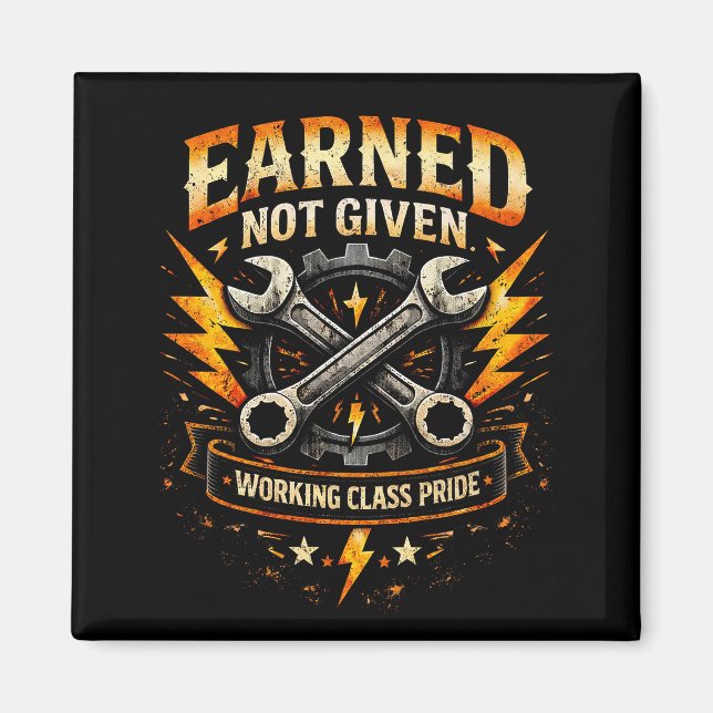 Earned Not Given Magnet (Front)