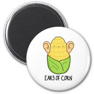 Ears Of Corn Funny Corn Pun Magnet