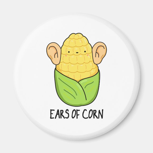 Ears Of Corn Funny Corn Pun  Magnet (Front)