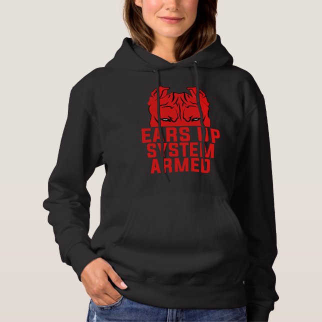Ears Up System Armed Funny Pitbull Dog Lover Hoodie (Front)