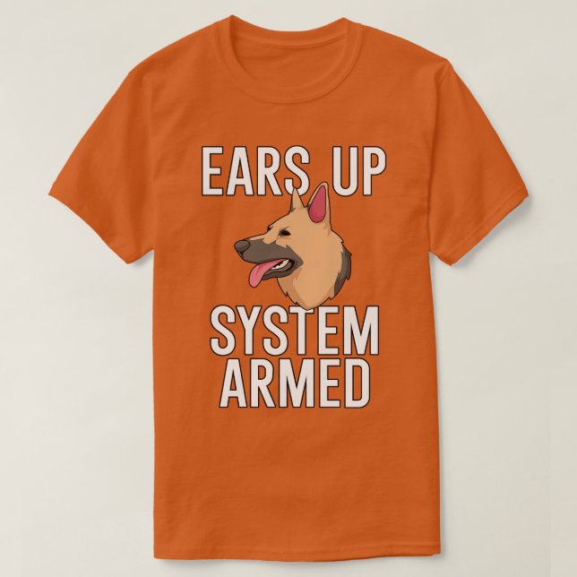 Ears up system armed T-Shirt (Design Front)