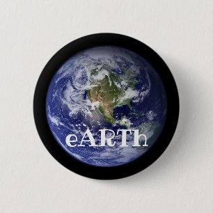 eARTh (change the words) 6 Cm Round Badge