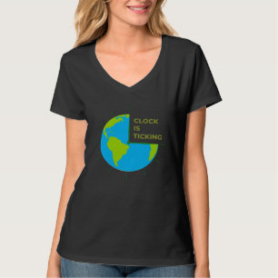 Earth Clock Is Ticking Save Our Planet Earth Day T-Shirt