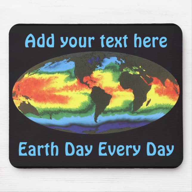 Earth Day 2012 - Global sea surface temperature Mouse Pad (Front)