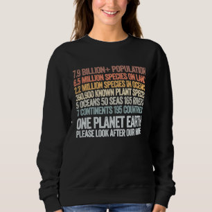 Earth Day 2023 One Planet Earth Look After It Envi Sweatshirt