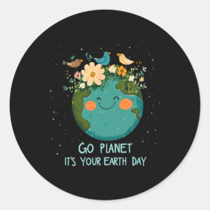 Earth Day 2025 Go Planeti T's Your Earth Day Cute  Classic Round Sticker
