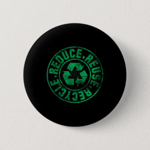 Earth Day 2025 Reduce Reuse Recycle 6 Cm Round Badge