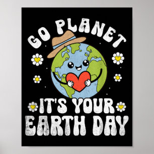 Earth day 2026 go planet earth day mens womens kid poster