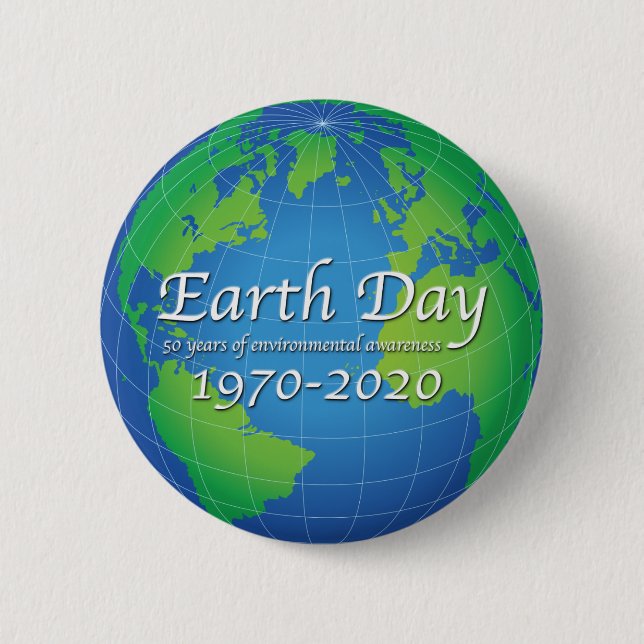 Earth Day 50 Year Anniversary 2020 6 Cm Round Badge (Front)