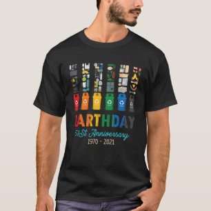 Earth Day 51st Anniversary 2021 Trash bin Garbage T-Shirt