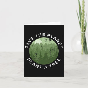 Earth Day Arbor Day Save The Planet Plant A Tree Card