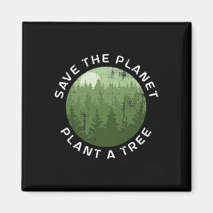 Earth Day Arbor Day Save The Planet Plant A Tree  Magnet