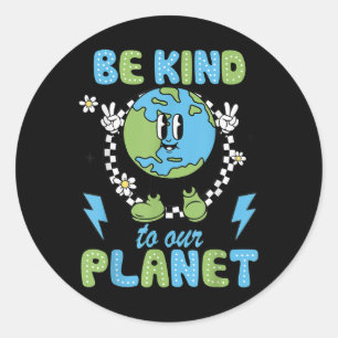 Earth Day Be Kind To Our Planet Earth Day Environm Classic Round Sticker