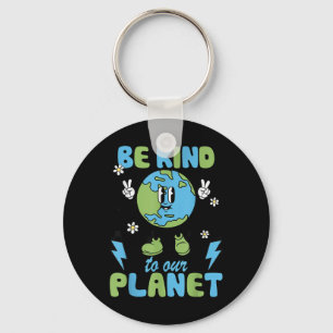 Earth Day Be Kind To Our Planet Earth Day Environm Key Ring
