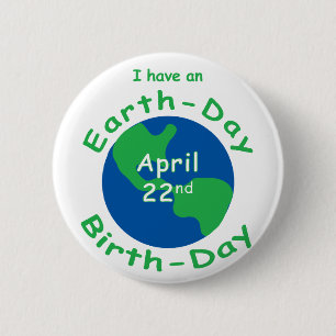 Earth Day Birthday 6 Cm Round Badge