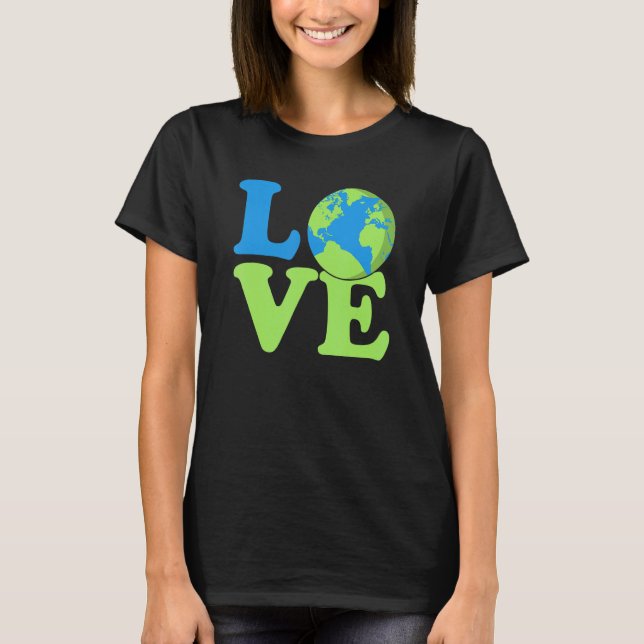 Earth Day Environment Friendly Ecology Environment T-Shirt (Front)