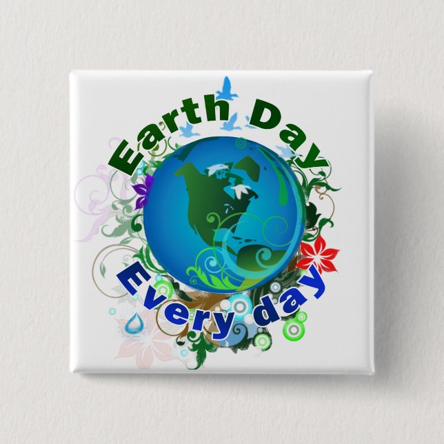 Earth Day Every Day 15 Cm Square Badge (Front)