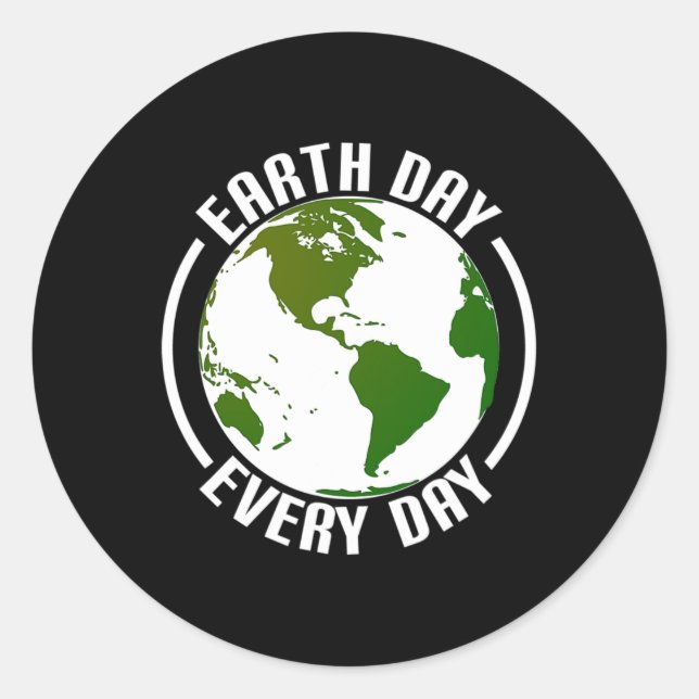 Earth Day Every Day 1  Classic Round Sticker (Front)