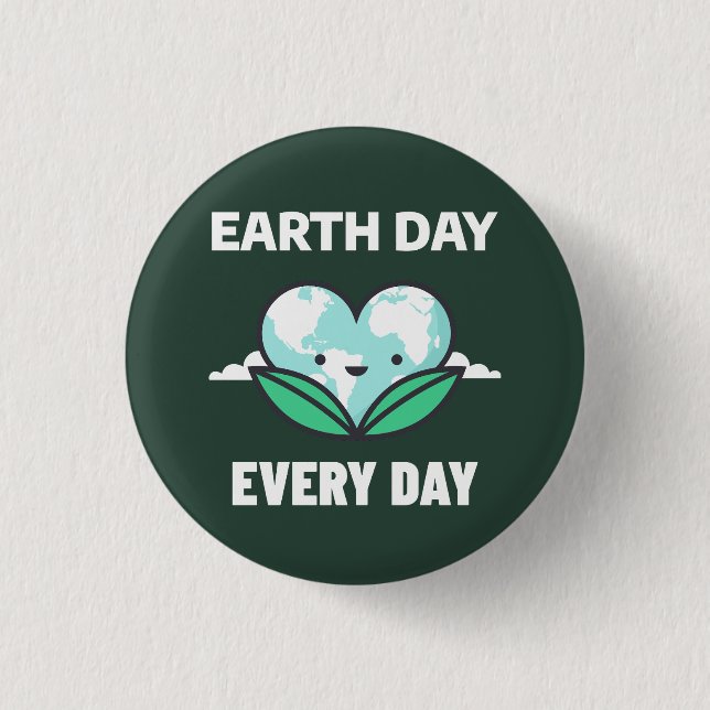 Earth Day Every Day 3 Cm Round Badge (Front)