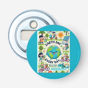 Earth Day Every Day Bottle Opener