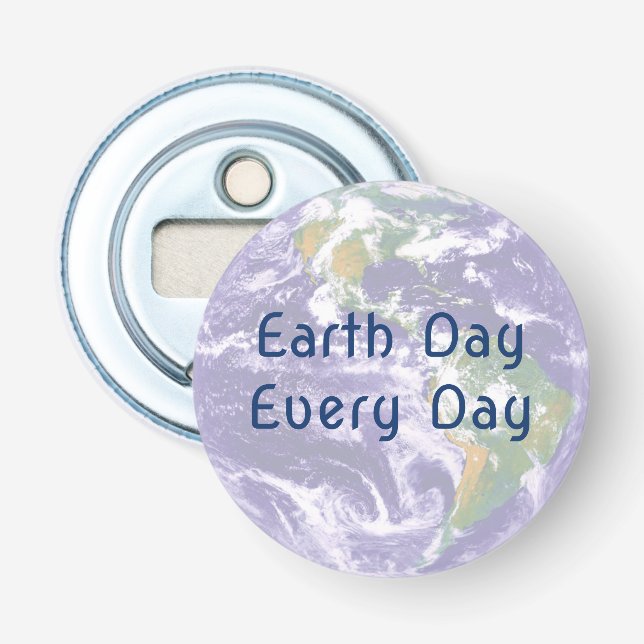 Earth Day Every Day Bottle Opener (Front)