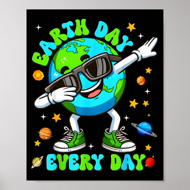 Earth day every day dabbing planet environment men poster (Front)