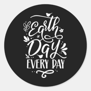 Earth Day Every Day Environment Save Nature Conser Classic Round Sticker