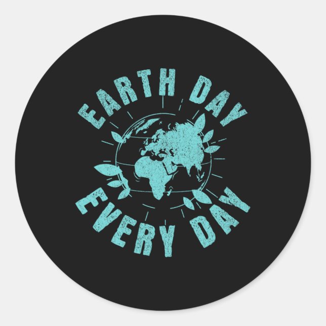 Earth Day Every Day Environmental Climate Change A Classic Round Sticker (Front)