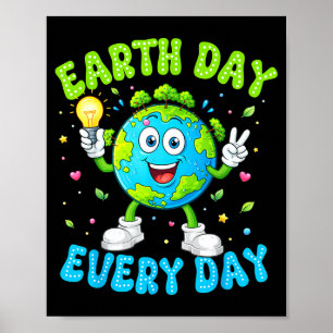Earth day every day funny earth 2026 teacher kids poster