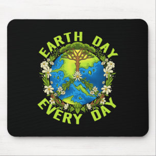 Earth Day Every Day Gifts For Women Girls Boys 1 Mouse Pad