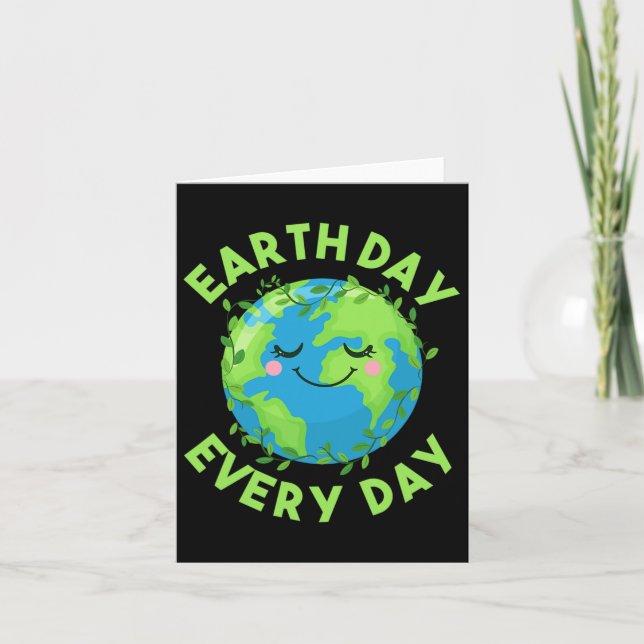 Earth Day Every Day Love The Environment  Card (Front)