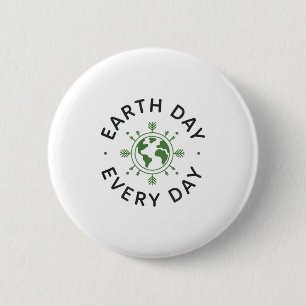 Earth Day Every Day - Minimalist Eco Design  6 Cm Round Badge