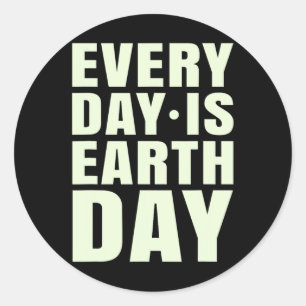 Earth Day Every Day Outfit For Earth Day  Classic Round Sticker