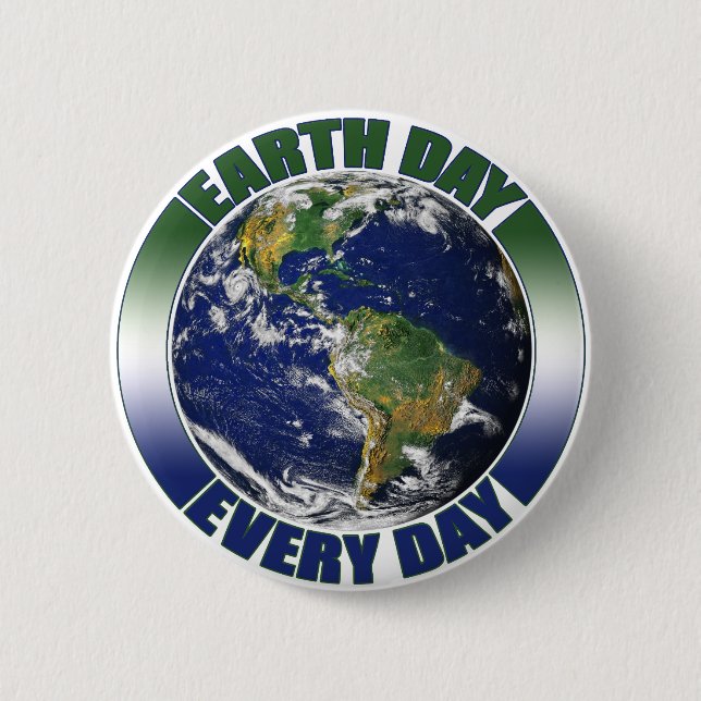 Earth Day Every Day Planet Earth Graphic 6 Cm Round Badge (Front)