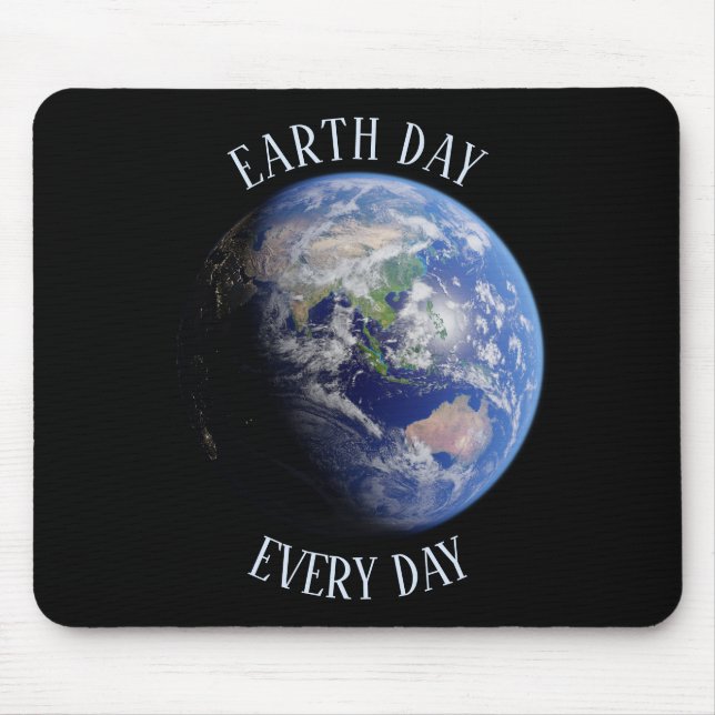 Earth Day Every Day Planet Earth Mouse Pad (Front)