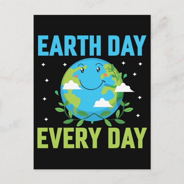 Earth Day Every day Postcard (Front)