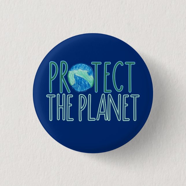 Earth Day Every Day Protect the Planet             3 Cm Round Badge (Front)
